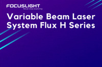 Flux H Series - Variable Beam Laser System For Pan-Semiconductor Manufacturing Processes 