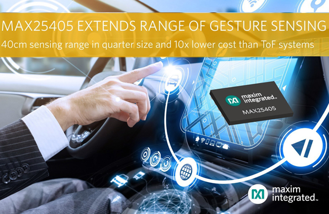 The MAX25405 detects a wider proximity of movement and doubles the sensing range.